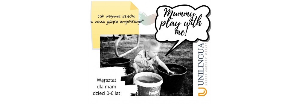 Warsztat dla mam "Mummy, play with me!"