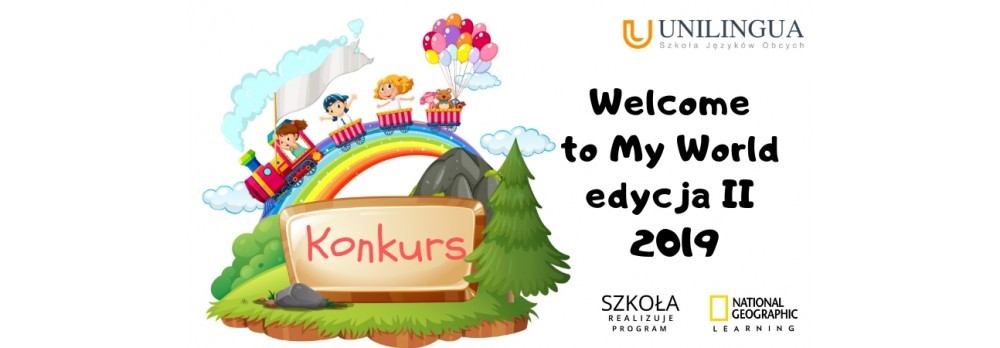 KONKURS "WELCOME TO MY WORLD" II EDYCJA