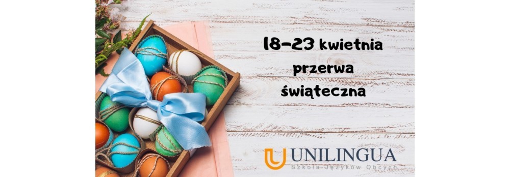 Przerwa świąteczna 18-23 kwietnia 2019